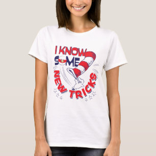 Cat In the Hat I Know Some New Tricks T-Shirt