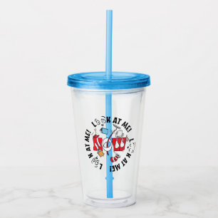 Cat In the Hat   Look At Me! Look At Me! Acrylic Tumbler