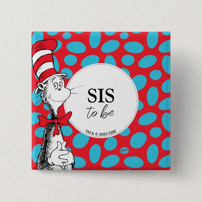 Cat in the Hat | Sister To Be 15 Cm Square Badge (Front)