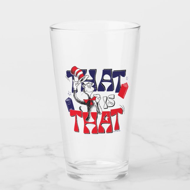 Cat In the Hat | That Is That Glass (Front)