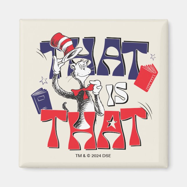 Cat In the Hat | That Is That Magnet (Front)