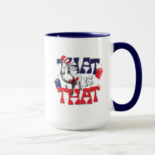 Cat In the Hat   That Is That Mug