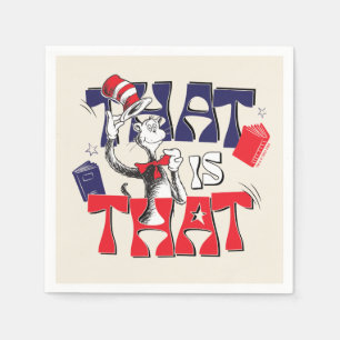 Cat In the Hat That Is That Napkin