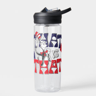 Cat In the Hat   That Is That Water Bottle