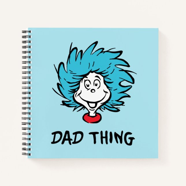 Cat in the Hat | Thing One Thing Two - Dad Thing Notebook (Front)