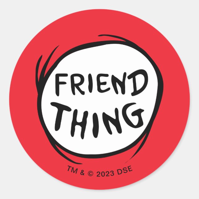 Cat in the Hat Thing One Thing Two - Friend Thing Classic Round Sticker (Front)
