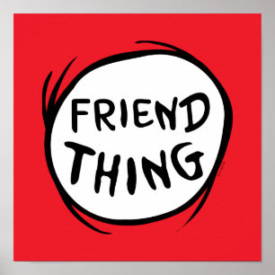 Cat in the Hat Thing One Thing Two - Friend Thing Poster