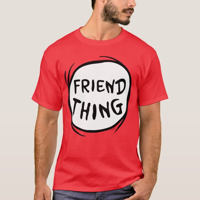 Cat in the Hat Thing One Thing Two - Friend Thing T-Shirt (Front)