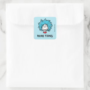 Cat in the Hat   Thing One Thing Two - Mum Thing Square Sticker