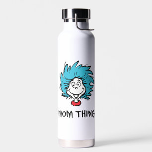 Cat in the Hat   Thing One Thing Two - Mum Thing Water Bottle