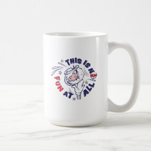 Cat In the Hat   This Is Not Fun At All Coffee Mug
