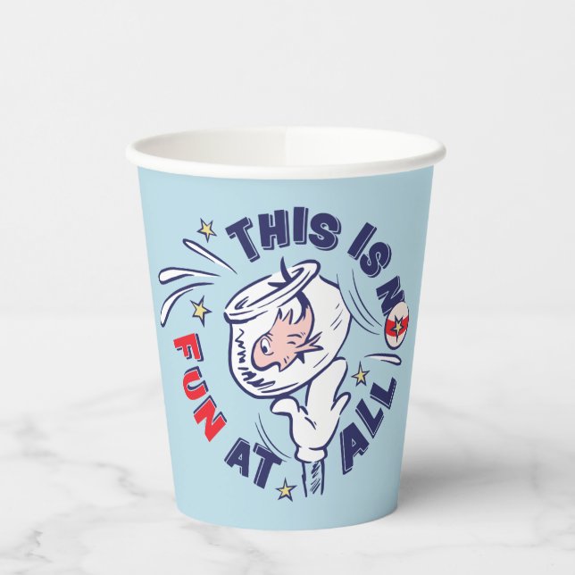 Cat In the Hat | This Is Not Fun At All Paper Cups (Left)