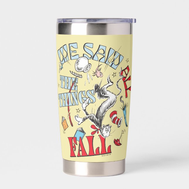 Cat In the Hat | We Saw All the Things Fall Insulated Tumbler (Left)
