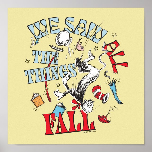 Cat In the Hat | We Saw All the Things Fall Poster (Front)