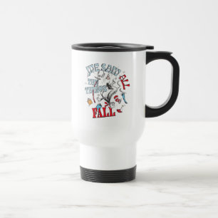 Cat In the Hat   We Saw All the Things Fall Travel Mug