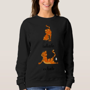 Cat Inhale And Exhale For Cat Yoga Sweatshirt