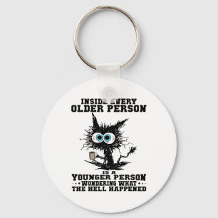 Cat Inside Every Older Person Is A Younger Person  Key Ring