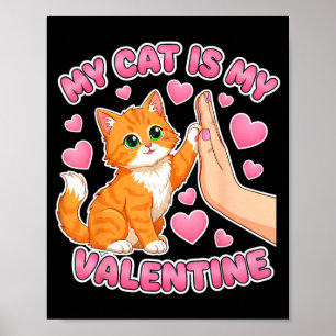 Cat is valentine cute cat heart valentines day poster
