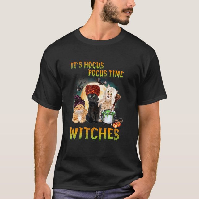 Cat Its Hocus Pocus Time Witches Halloween Design T-Shirt (Front)