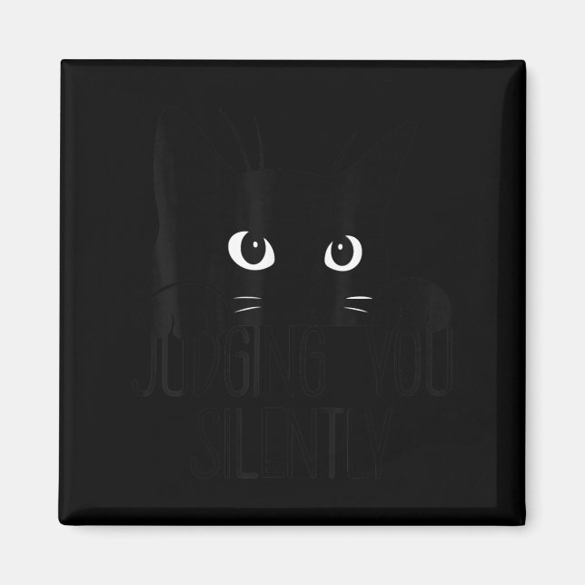 Cat Judging You Silently, Funny Black Cat Mum Dad  Magnet (Front)