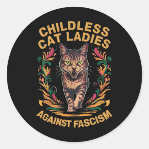 Cat Ladies Against Fascism Funny Cat Feminist  Classic Round Sticker