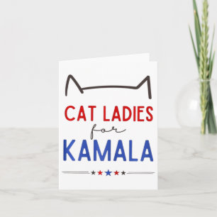 Cat Ladies For Kamala Funny Cat Lover  Card