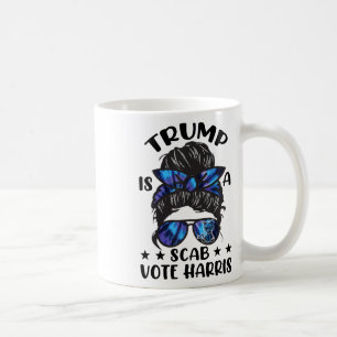 Cat Ladies Messy Bun Funny Trump Is A Scab Vote Ha Coffee Mug