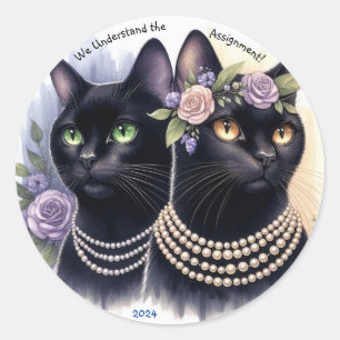 Cat ladies understand the assignment classic round sticker