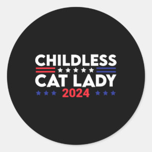 Cat Lady 2024 Funny Political Elections Democrat 8 Classic Round Sticker