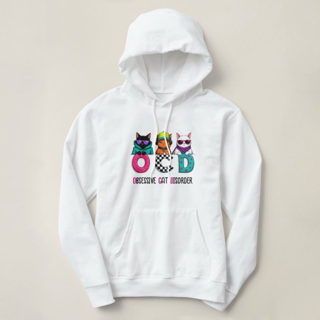 Cat Lady Gift - Obsessive Cat Disorder Hoodie (Design Front)