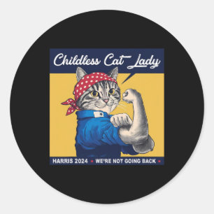 Cat Lady We're Not Going Back Kamala Harris 2024 1 Classic Round Sticker