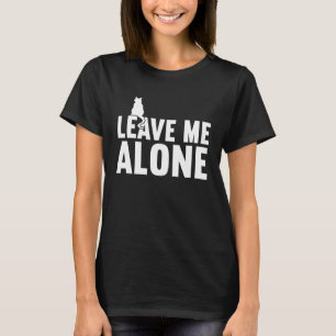 cat  Leave Me Alone cat meme T-Shirt