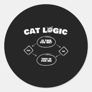 Cat Logic T Shirt Funny New Gift For Lovers Of Cat Classic Round Sticker