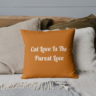 Cat Love Purest Personalise Cute Funny Dark Gold Cushion
