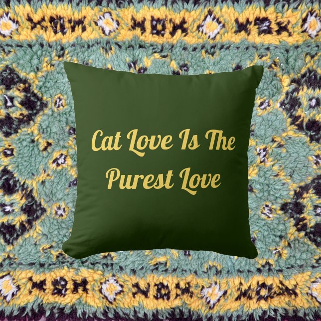 Cat Love Purest Personalise Cute Funny Quote Green Cushion (Creator Uploaded)