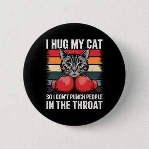 Cat Lover Boxing Fan I Hug Cat Funny Cat Lover Gif 6 Cm Round Badge