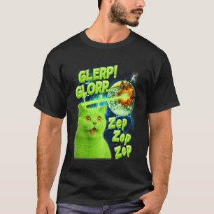 Cat Lover Cat Alien Meme Funny Humour Glerp Glorp T-Shirt