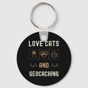 Cat Lover Cats And Geocaching Kittens Pet Men Wome Key Ring