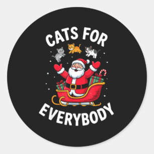 Cat Lover Christmas Santa Sleigh Cats For Everybod Classic Round Sticker