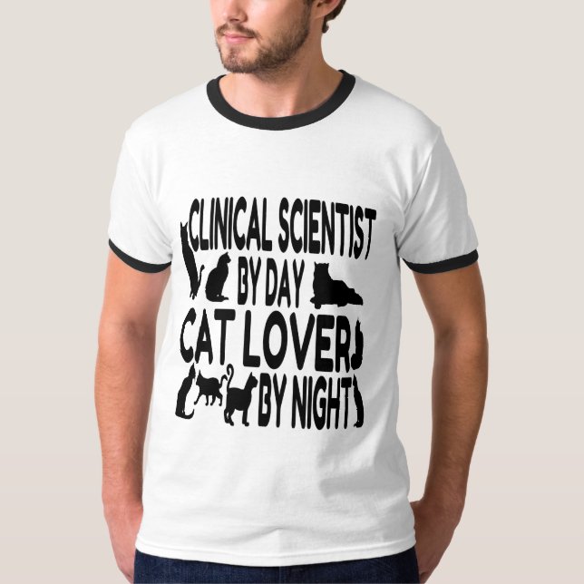 Cat Lover Clinical Scientist T-Shirt (Front)