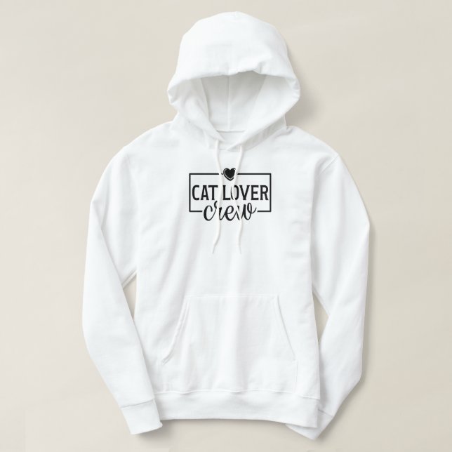 Cat Lover Crew Funny Cat Hoodie (Design Front)