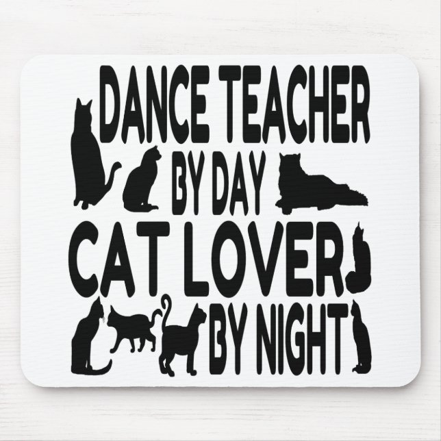 Cat Lover Dance Teacher Mouse Mat (Front)