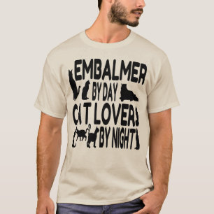 Cat Lover Embalmer T-Shirt