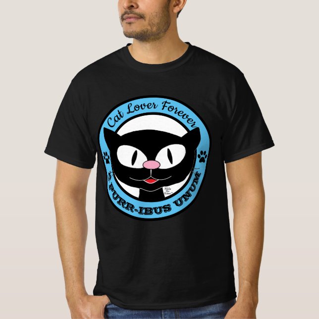 Cat Lover Forever E PURR-IBUS UNUM T-Shirt (Front)