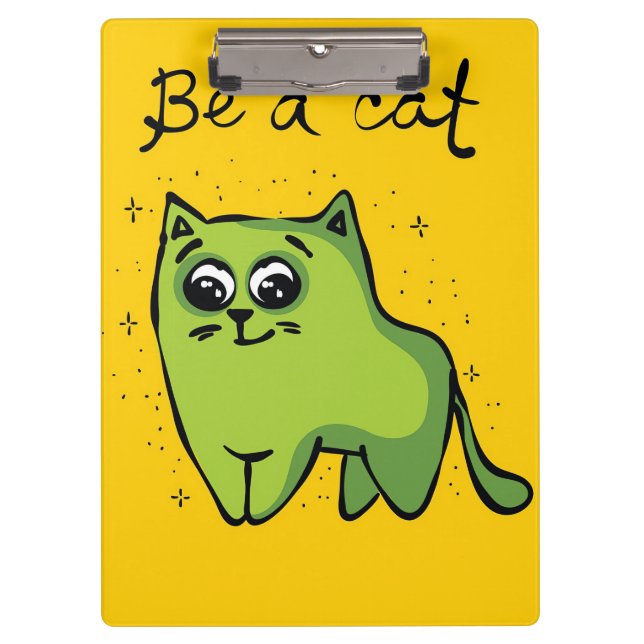 Cat Lover Funny Be A Cat Clipboard (Front)