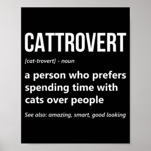 Cat Lover Funny Cattrovert Definition Kitty Kitten Poster