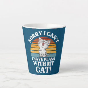 Cat Lover Gift Sorry I Can't I have Plans with my Latte Mug
