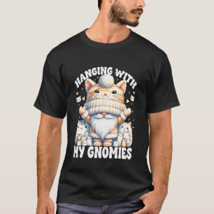 Cat Lover Gnome Graphic For Cat Mum Hanging With M T-Shirt