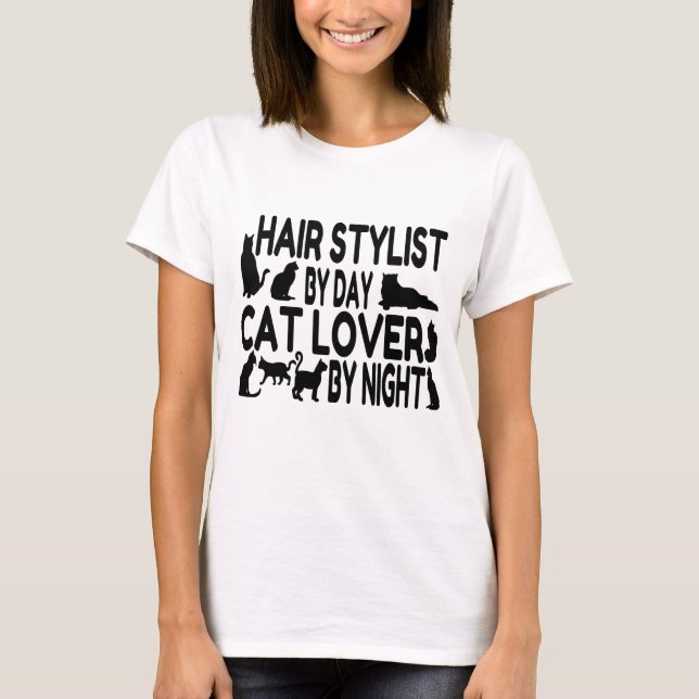 Cat Lover Hair Stylist T-Shirt (Front)