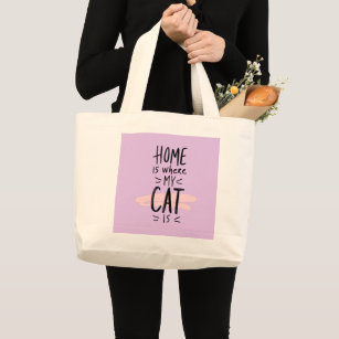 Cat Lover Home is where my cat is Large Tote Bag